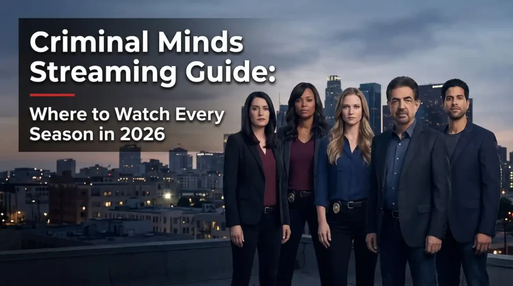 Where to watch Criminal Minds in the US, UK, Australia and Canada?